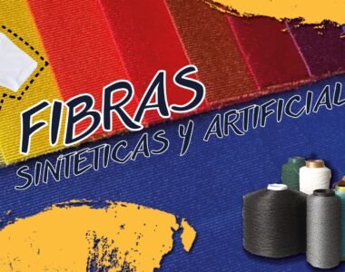 FIBRAS SINTÉTICAS Y ARTIFICIALES