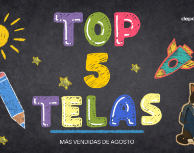 Top 5 telas más vendidas de agosto
